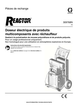 Graco 309768N, Reactor, Electric, Heated, Plural Component Proportioner Repair-Parts Manuel du propriétaire