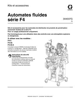 Graco 3A4037G - Automates fluides série F4 Kits et accessoires, Français Manuel du propriétaire