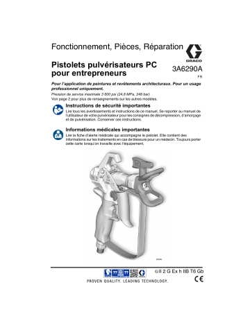Graco 3A6290A, Pistolets pulvérisateurs PC pour entrepreneurs, Fonctionnement/Pièces/Réparation, Français Manuel du propriétaire | Fixfr