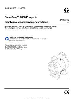 Graco 3A3577D, ChemSafe™ 1590 Pompe à membrane et commande pneumatique Mode d'emploi