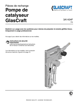 Graco 3A1434F - GlasCraft Catalyst Pump, Repair-Parts Manuel du propriétaire