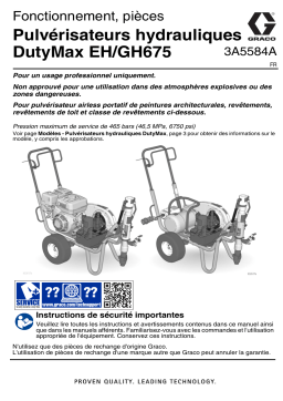 Graco 3A5584A, Pulvérisateurs hydrauliques DutyMax EH/GH675, Fonctionnement, pièces, Français, France Manuel du propriétaire