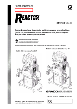 Graco 311299c , Fonctionnement Doseur hydraulique de produits multicomposants avec chauffage REACTOR Manuel du propriétaire