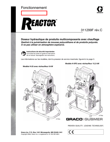 Graco 311299c , Fonctionnement Doseur hydraulique de produits multicomposants avec chauffage REACTOR Manuel du propriétaire | Fixfr