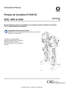 Graco 3A4303C, Pompes de circulation E-Flo® DC 2000, 3000 et 4000 Mode d'emploi