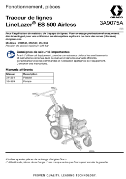 Graco 3A9075A, d’utilisation, Pièces, Traceur de lignes airless ES 500, Français Manuel du propriétaire