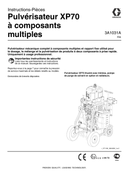 Graco 3A1031A - XP70 Plural-Component Sprayer Mode d'emploi