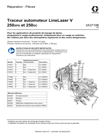 Graco 3A3710B, Traceur automoteur LineLazer V 250SPS et 250DC, Réparation - Pièces Manuel du propriétaire | Fixfr