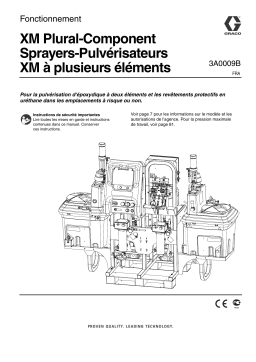 Graco 3A0009B, XM Plural-Component Sprayers Manuel du propriétaire