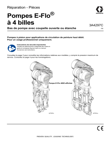 Graco 3A4297C, Pompes E-Flo® à 4 billes Bas de pompe avec coupelle ouverte ou étanche, Réparation - Pièces, Français Manuel du propriétaire | Fixfr