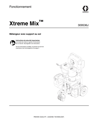 Graco 309536J Xtreme Mix Manuel du propriétaire | Fixfr
