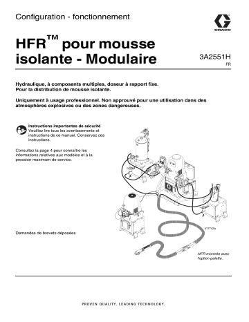 Graco 3A2551H - HFR™ pour mousse isolante - Modulaire Manuel du propriétaire | Fixfr