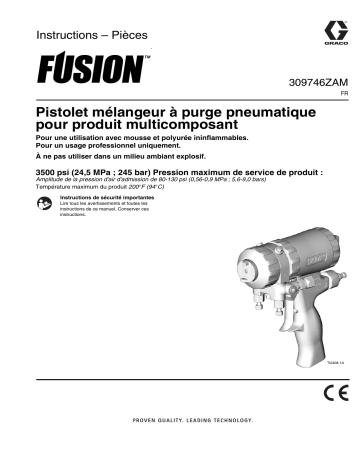 Graco 309746ZAM - Fusion Pistolet mélangeur à purge pneumatique pour produit multicomposant Mode d'emploi | Fixfr