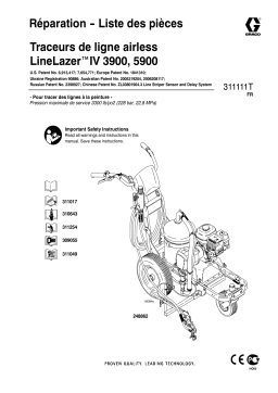 Graco 311111T - LineLazer IV 3900, 5900 Airless Line Stripers, Reapir-Parts Manuel du propriétaire