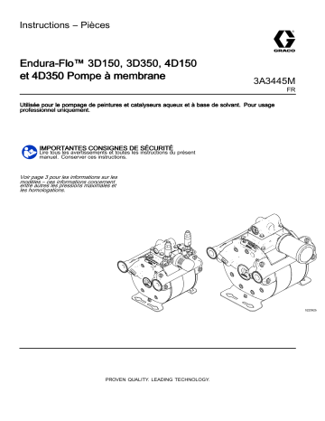 Graco 3A3445M, Endura-Flo™ 3D150, 3D350, 4D150 et 4D350 Pompe à membrane Mode d'emploi | Fixfr