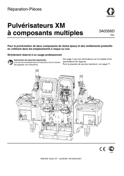 Graco 3A0356D, Pulvérisateurs XM à composants multiples Manuel du propriétaire