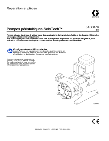 Graco 3A3687K, Pompes péristaltiques SoloTech™, Réparation et pièces Manuel du propriétaire | Fixfr