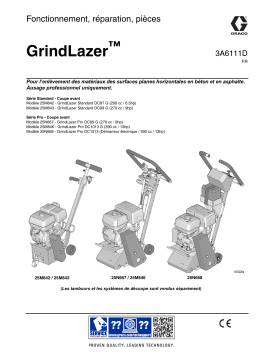 Graco 3A6111D, GrindLazer, Fonctionnement, réparation, pièces, Français Manuel du propriétaire