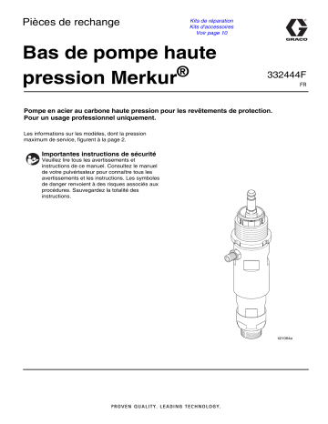 Graco 332444F - Bas de pompe haute pression Merkur®, Pièces de rechange, français Manuel du propriétaire | Fixfr