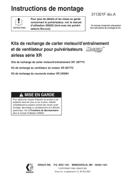 Graco 311301a , Kits de rechange de carter moteur/dentraînement et de ventilateur pour pulvérisateurs sans air Magnum série XR Manuel du propriétaire