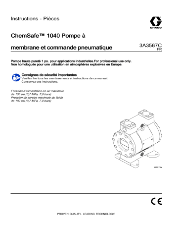Graco 3A3567C, ChemSafe™ 1040 Pompe à membrane et commande pneumatique Mode d'emploi | Fixfr