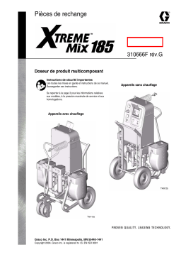 Graco 310666g , Doseur de produit multicomposant Xtreme Mix 185 Manuel du propriétaire