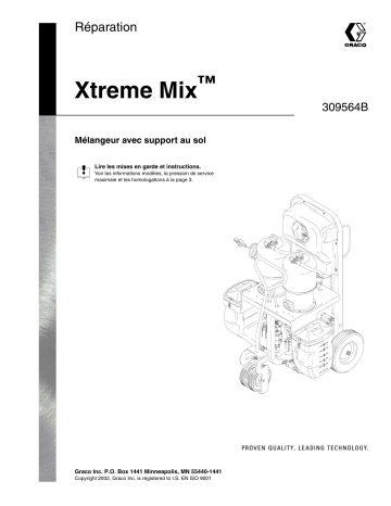 Graco 309564B Xtreme Mix Repair Manuel du propriétaire | Fixfr