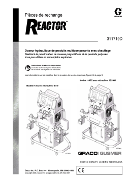 Graco 311719d Hydraulic Reactor Repair-Parts Manuel du propriétaire