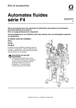 Graco 3A4037H - Automates fluides série F4 Kits et accessoires, Français Manuel du propriétaire