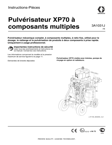 Graco 3A1031J - XP70 Plural-Component Sprayer Mode d'emploi | Fixfr