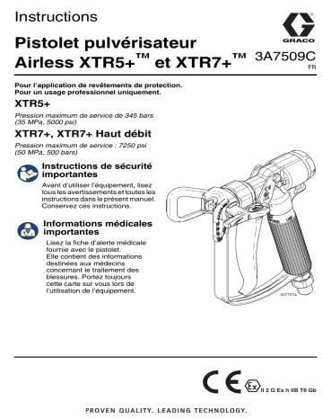 Graco 3A7509C, Pistolets pulvérisateurs Airless XTR5+ et XTR7+ Mode d'emploi | Fixfr