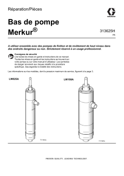 Graco 313625H, Bas de pompe Merkur, Réparation/Pièces, Français Manuel du propriétaire