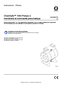 Graco 3A3567G, ChemSafe™ 1040 Pompe à membrane et commande pneumatique Mode d'emploi