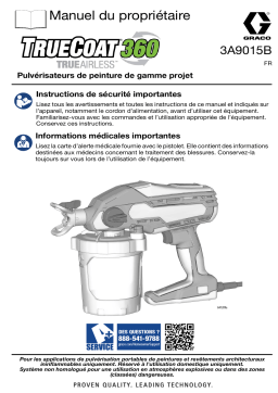 Graco 3A9015B, Pulvérisateur airless TrueCoat 360 True, Génération 2, Manuel du propriétaire, français Manuel du propriétaire