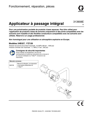 Graco 313908E, d’utilisation et de de pièces détachées de l’applicateur T-Max™, Français  Manuel du propriétaire | Fixfr
