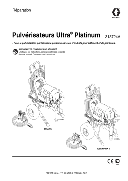 Graco 313724A Ultra Platinum Sprayers Repair Manuel du propriétaire