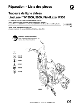 Graco 311111U - LineLazer IV 3900, 5900 and FieldLazer R300 Airless Line Stripers Manuel du propriétaire