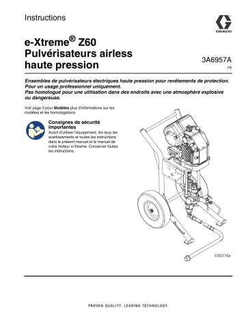 Graco 3A6957A, Pulvérisateurs airless haute pression e-Xtreme Z60 Mode d'emploi | Fixfr