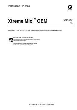 Graco 309538K, Xtreme Mix OEM Manuel du propriétaire
