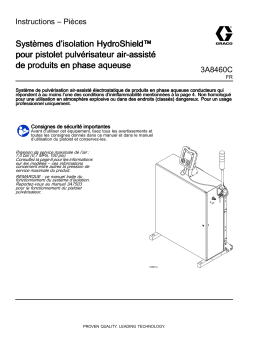 Graco 3A8460C, Systèmes d’isolation HydroShield™ pour pistolet pulvérisateur air-assisté de produits Mode d'emploi