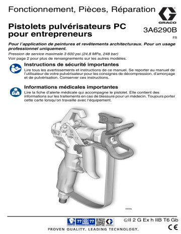 Graco 3A6290A, Pistolets pulvérisateurs PC pour entrepreneurs, Fonctionnement/Pièces/Réparation, Français Manuel du propriétaire | Fixfr