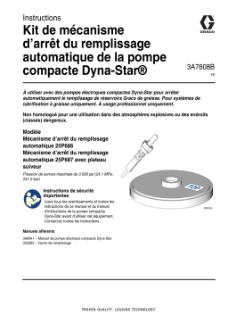 Graco 3A7068B Kit de mécanisme d’arrêt du remplissage automatique de la pompe compacte Dyna-Star® Mode d'emploi