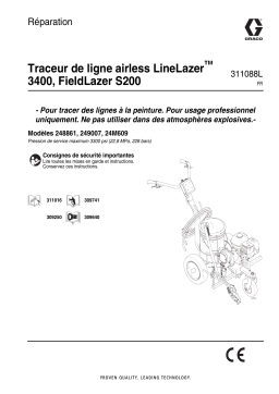 Graco 311088L, LineLazer 3400, FieldLazer S200 Airless Sprayer, Repair Manuel du propriétaire