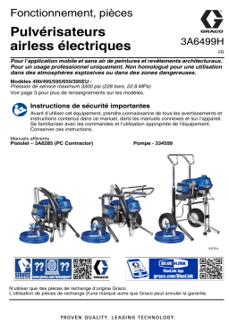 Graco 3A6499H, fonctionnement, pièces, pulvérisateurs électriques airless 490/495/595/495EU, Français Manuel du propriétaire