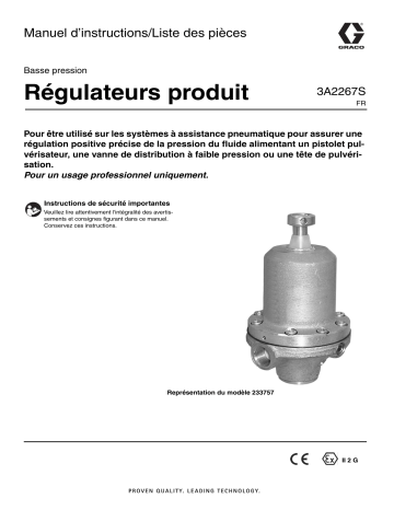 Graco 3A2267S, Basse pression Régulateurs produit, Manuel d’ Mode d'emploi | Fixfr