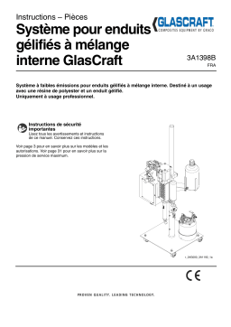 Graco 3A1398B - GlasCraft Gel Coat System Internal Mode d'emploi