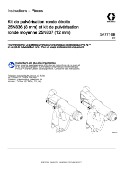 Graco 3A7716B, Kit de pulvérisation ronde étroite 25N836 (8 mm) et kit de pulvérisation ronde moyenne 25N837 (12 mm) Mode d'emploi