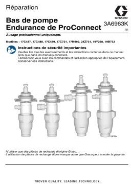 Graco 3A6963K, Bas de pompe Endurance de ProConnect, Réparation, Français Manuel du propriétaire