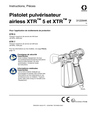 Graco 312294K, Pistolet pulvérisateur airless XTR 5 and XTR 7 Mode d'emploi | Fixfr