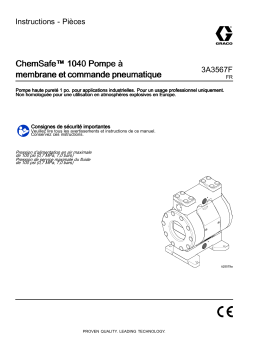 Graco 3A3567F, ChemSafe™ 1040 Pompe à membrane et commande pneumatique Mode d'emploi